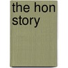 The Hon Story door James H. Soltow