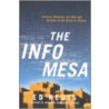 The Info Mesa by Edward Regis