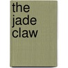 The Jade Claw door Charles Duane Cunningham