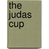 The Judas Cup