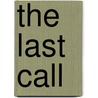 The Last Call door Frank Senauth
