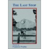 The Last Stop door Frederick T. Pheiffer