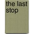The Last Stop