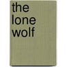 The Lone Wolf door Louis Joseph Vance