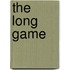 The Long Game