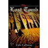 The Lost Tomb door Cole Calloway