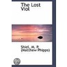 The Lost Viol by Shiel M.P. (Matthew Phipps)
