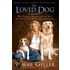 The Loved Dog