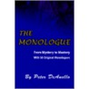 The Monologue by Peter DeAnello