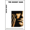 The Moody Man door John Milner