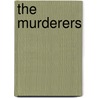 The Murderers door W.E.B. Griffin