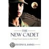 The New Cadet door R. Baines Destiny