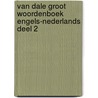 Van Dale Groot woordenboek Engels-Nederlands deel 2 by Unknown