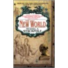 The New World door Michael A. Stakpole