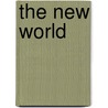 The New World by Witter Bynner
