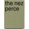 The Nez Perce door David C. King