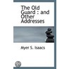 The Old Guard door Myer S. Isaacs