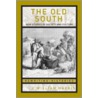 The Old South by J. William Harris