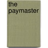 The Paymaster door James R. Olson
