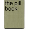 The Pill Book by Jeni Olin