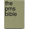 The Pms Bible by Katharina Dalton