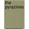 The Pyrazines door Gordon Bruce Barlin