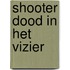 Shooter Dood in het vizier