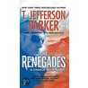 The Renegades door Theresa Jefferson Parker