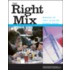 The Right Mix