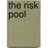 The Risk Pool door Richard Russo