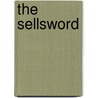 The Sellsword by Hickman Banks