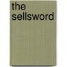 The Sellsword by Hickman Banks