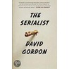 The Serialist door David Gordon