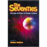 The Seventies by Shelton Waldrep