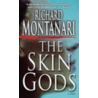The Skin Gods door Richard Montanari