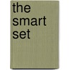 The Smart Set by Clyde Fitch
