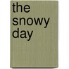 The Snowy Day door Anna Milbourne