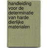 Handleiding voor de determinatie van harde dierlijke materialen door M. Rijkelijkhuizen