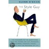The Style Guy by Glenn O'Brien