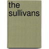 The Sullivans door Miriam T. Timpledon