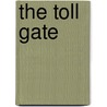 The Toll Gate by Gordon Donnell