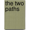 The Two Paths door Anonymous Anonymous