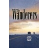 The Wanderers door Naomi Gladish Smith
