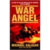 The War Angel door Michael Salazar
