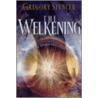 The Welkening by Gregory Spencer