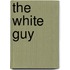 The White Guy