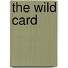 The Wild Card by Vickie Britton