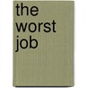 The Worst Job door Masashi Kishimoto