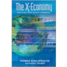 The X-Economy by Thomas M. Koulopoulos