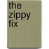 The Zippy Fix